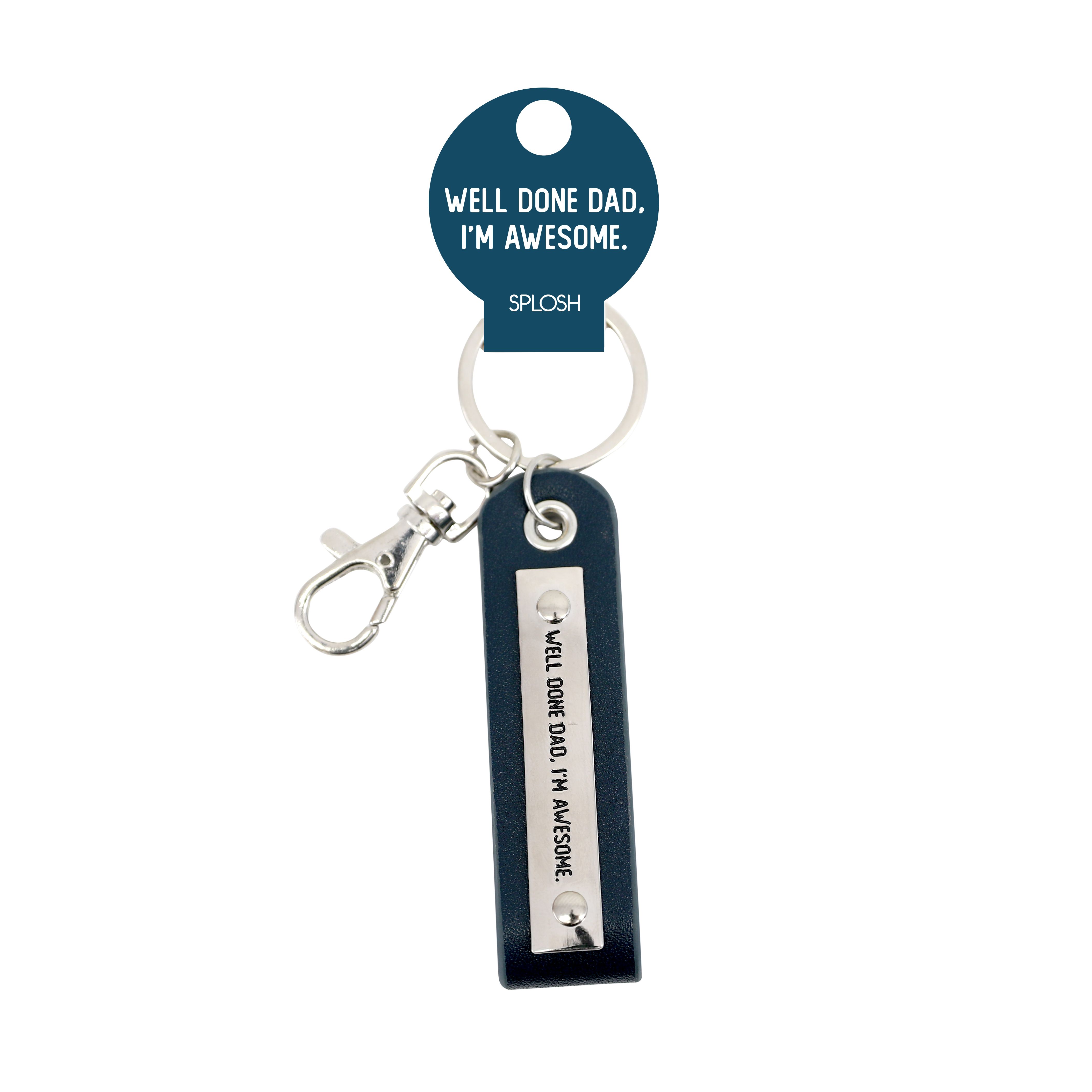 Father's Day Key Chain - Splosh Well Done Dad