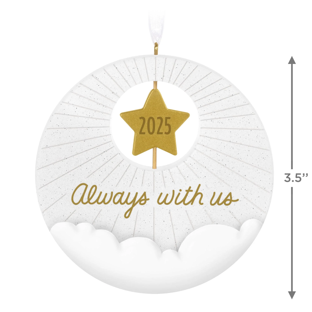 Always With Us - 2025 Hallmark Keepsake Christmas Ornament