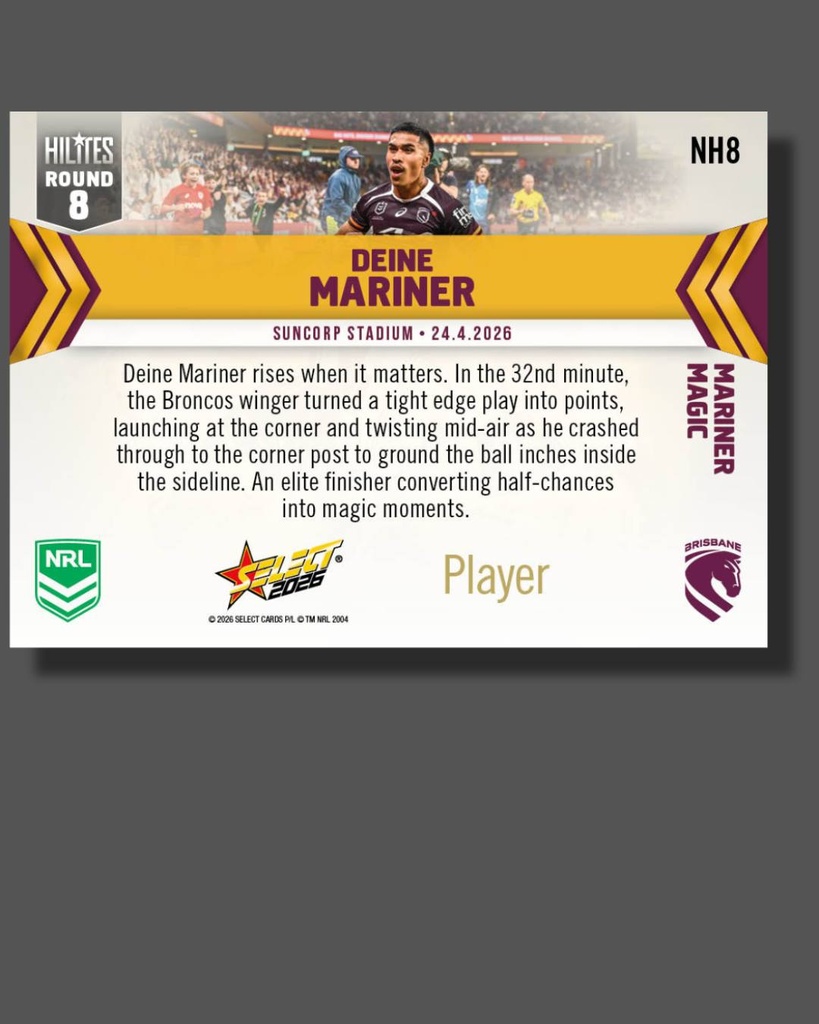 Select Australia 2026 NRL Hilites Round 8 Card Deine Mariner Brisbane Broncos
