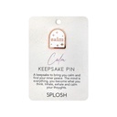 Calm Keepsake Pin - Splosh