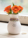 Catalina Bud Vase (You Are All Kinds Of Amazing)