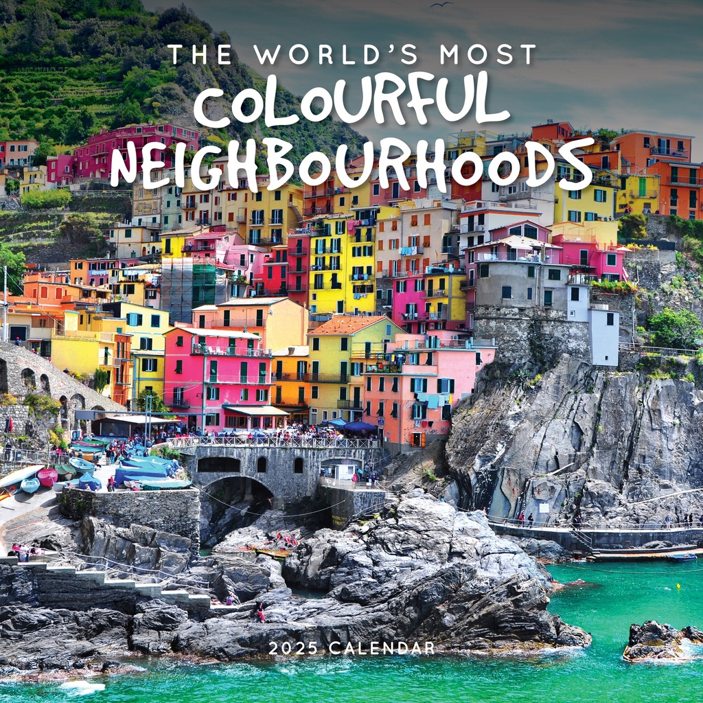 The World's Most Colourful Neighbourhoods 2025 Calendar