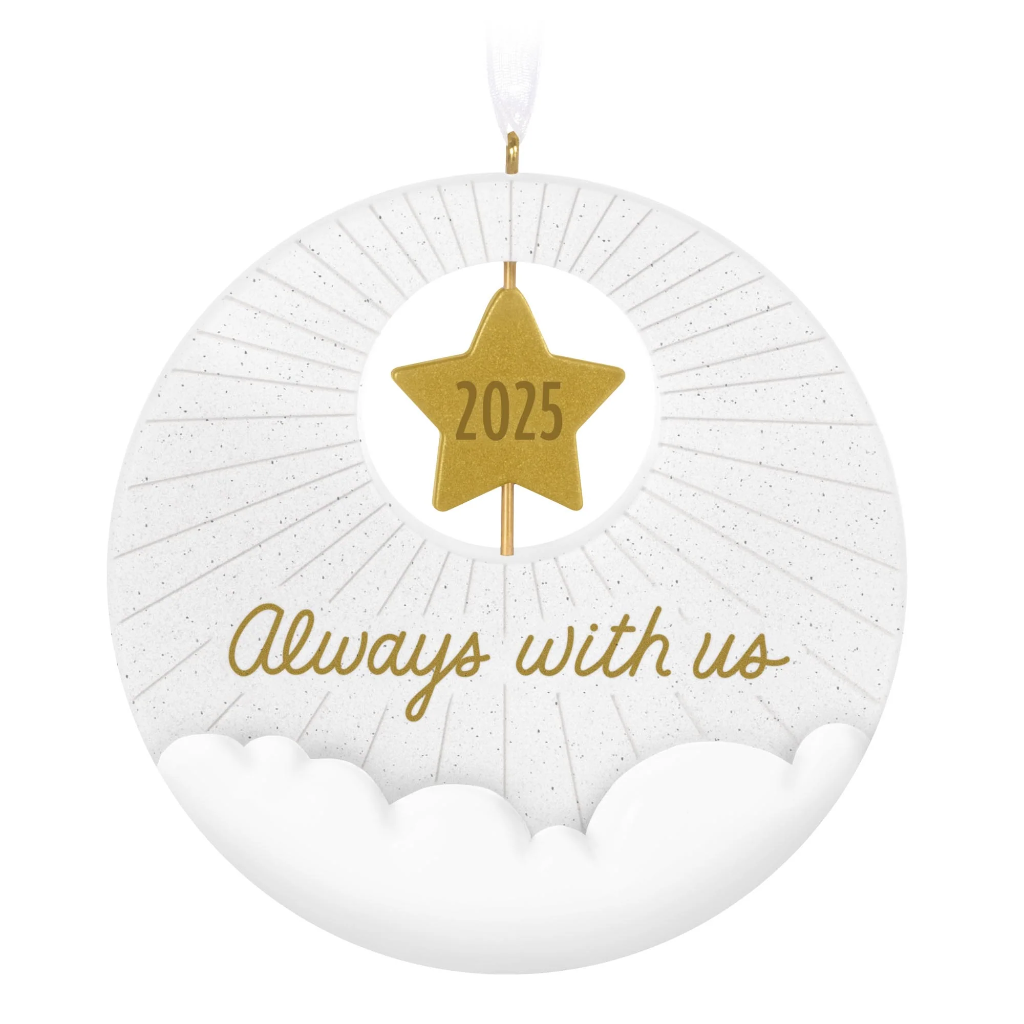 Always With Us - 2025 Hallmark Keepsake Christmas Ornament