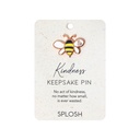 Kindness Keepsake Pin - Splosh