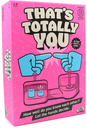 That's Totally You Card Game